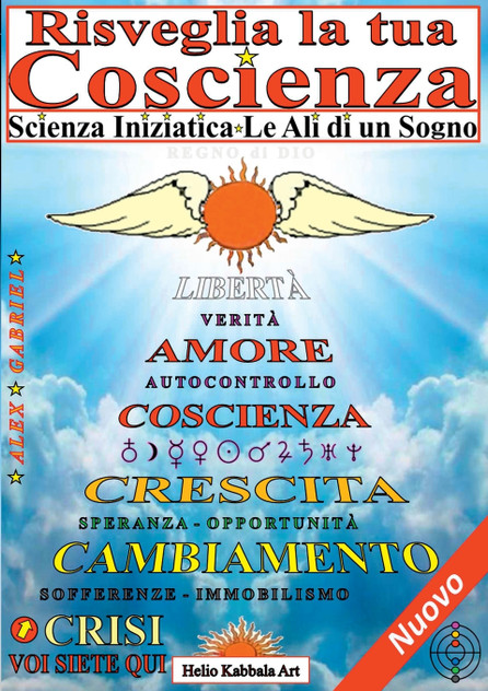 Risveglia la tua Coscienza - Scienza Iniziatica - Le Ali di un Sogno