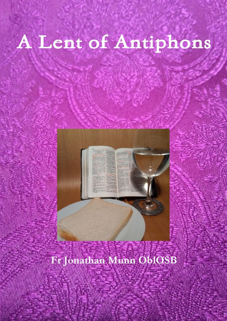 A Lent of Antiphons A Lent of Antiphons
