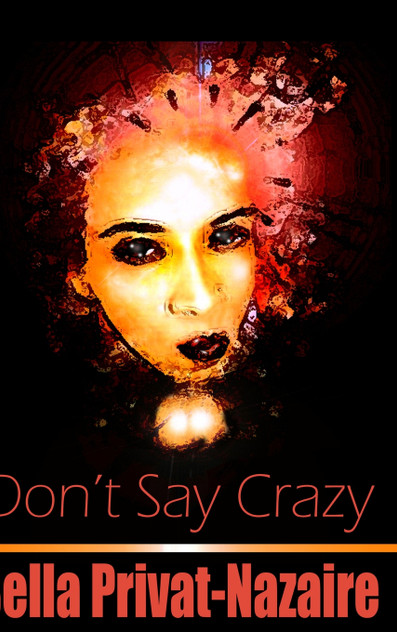 Don't Say Crazy Don't Say Crazy