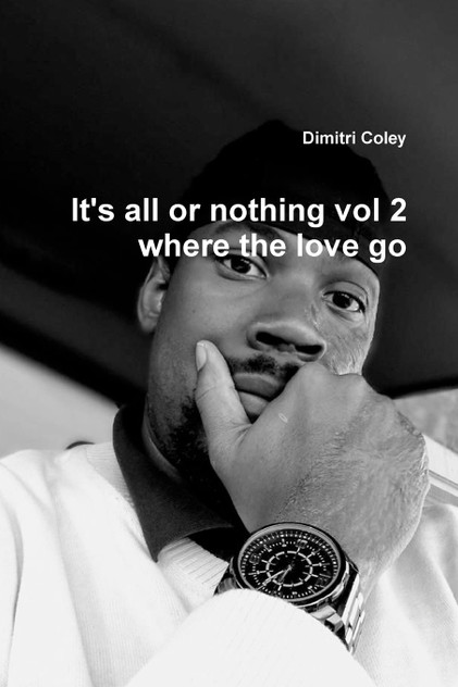 It's all or nothing vol 2 where the love go It's all or nothing vol 2 where the love go