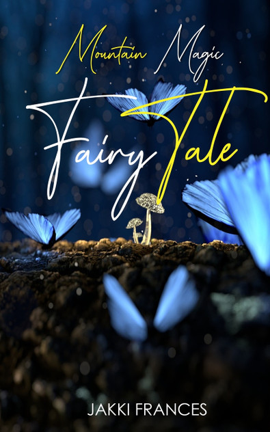 Mountain Magic - Fairy Tale Mountain Magic - Fairy Tale