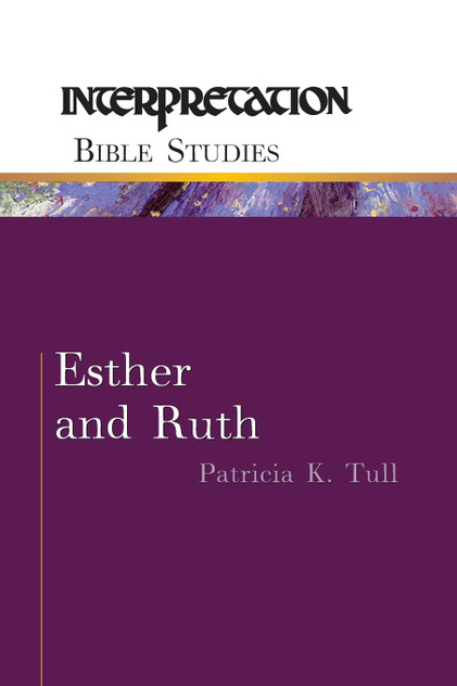 Esther and Ruth Esther and Ruth