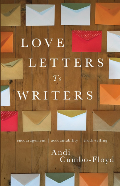 Love Letters To Writers Love Letters To Writers