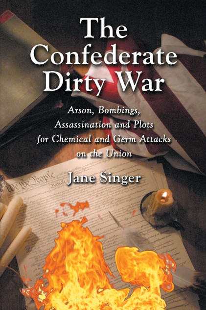 The Confederate Dirty War The Confederate Dirty War