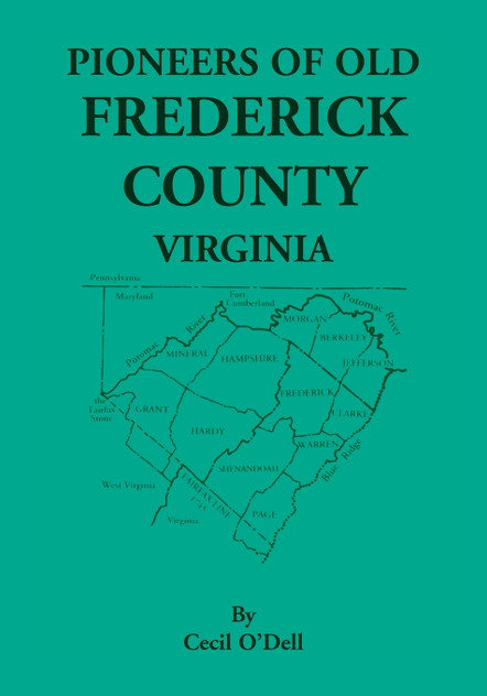 Pioneers of Old Frederick County, Virginia Pioneers of Old Frederick County, Virginia