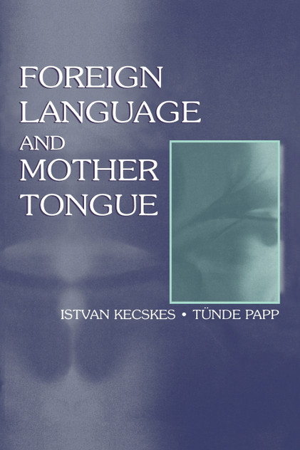 Foreign Language and Mother Tongue Foreign Language and Mother Tongue