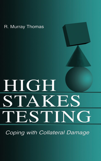 High-Stakes Testing High-Stakes Testing