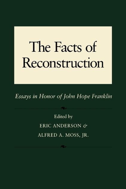 Facts of Reconstruction, Race, and Politics Facts of Reconstruction, Race, and Politics