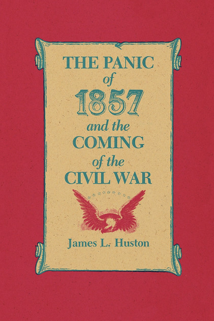 The Panic of 1857 and the Coming of the Civil War