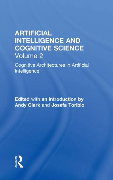 Cognitive Architectures in Artificial Intelligence Cognitive Architectures in Artificial Intelligence