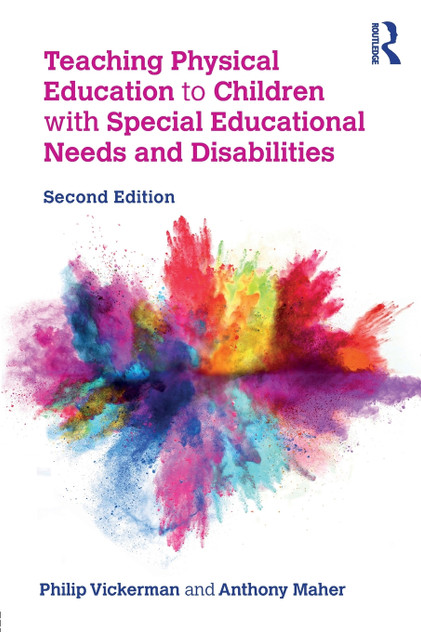 Teaching Physical Education to Children with Special Educational Needs and Disabilities Teaching Physical Education to Children with Special Educational Needs and Disabilities
