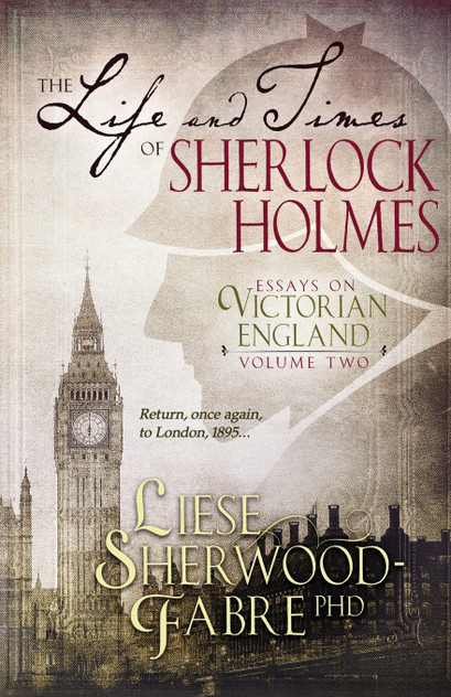 The Life and Times of Sherlock Holmes The Life and Times of Sherlock Holmes