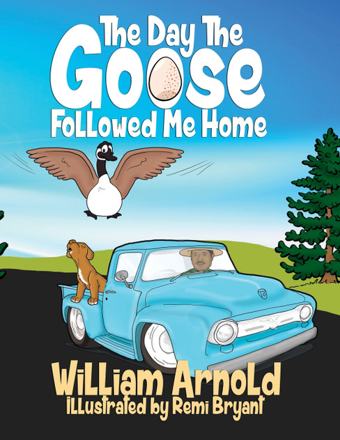 The Day The Goose Followed Me Home The Day The Goose Followed Me Home