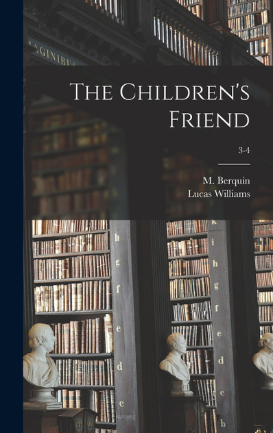 The Children's Friend; 3-4 The Children's Friend; 3-4