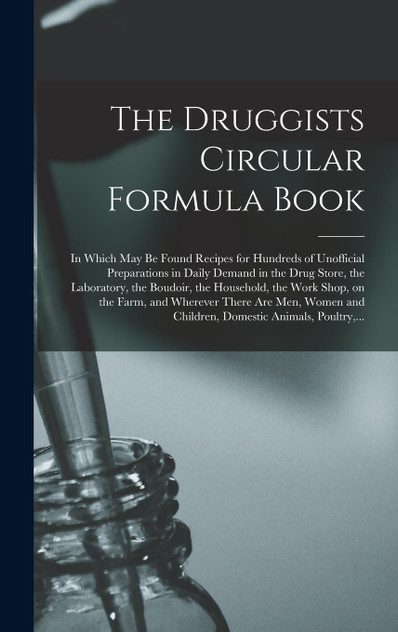 The Druggists Circular Formula Book The Druggists Circular Formula Book
