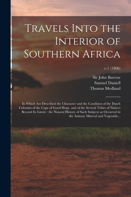 Travels Into the Interior of Southern Africa Travels Into the Interior of Southern Africa