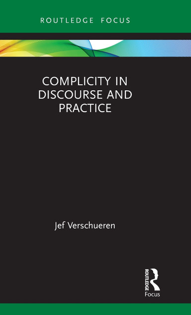 Complicity in Discourse and Practice