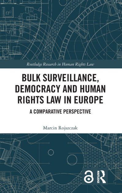 Bulk Surveillance, Democracy and Human Rights Law in Europe