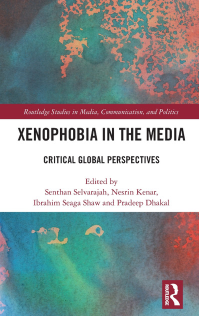 Xenophobia in the Media Xenophobia in the Media