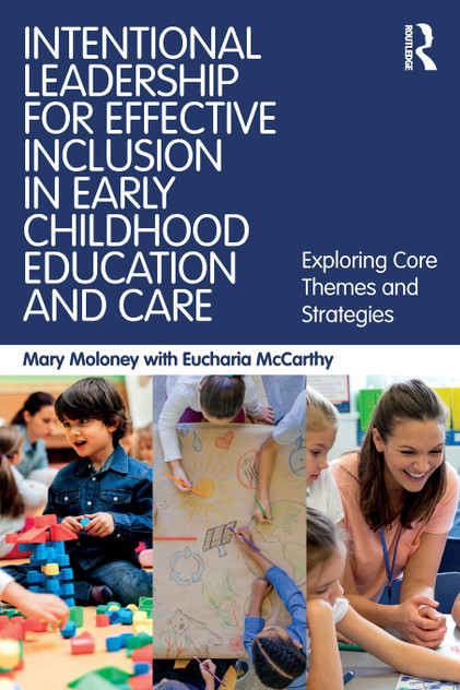 Intentional Leadership for Effective Inclusion in Early Childhood Education and Care