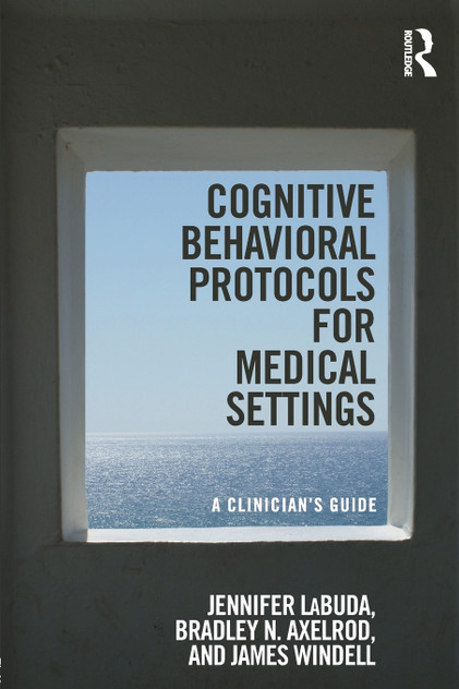 Cognitive Behavioral Protocols for Medical Settings Cognitive Behavioral Protocols for Medical Settings