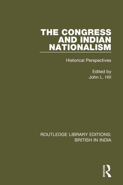 The Congress and Indian Nationalism The Congress and Indian Nationalism