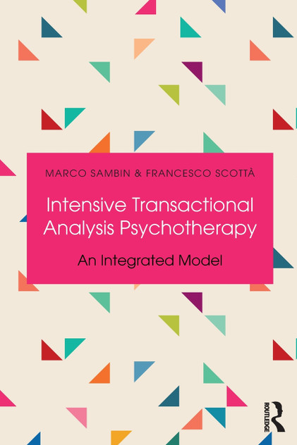Intensive Transactional Analysis Psychotherapy Intensive Transactional Analysis Psychotherapy