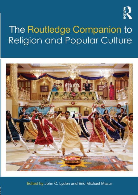 The Routledge Companion to Religion and Popular Culture
