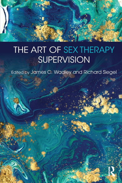 The Art of Sex Therapy Supervision The Art of Sex Therapy Supervision