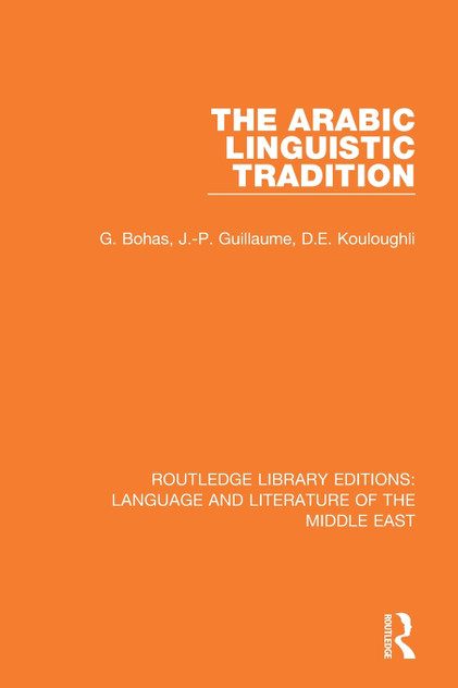 The Arabic Linguistic Tradition The Arabic Linguistic Tradition
