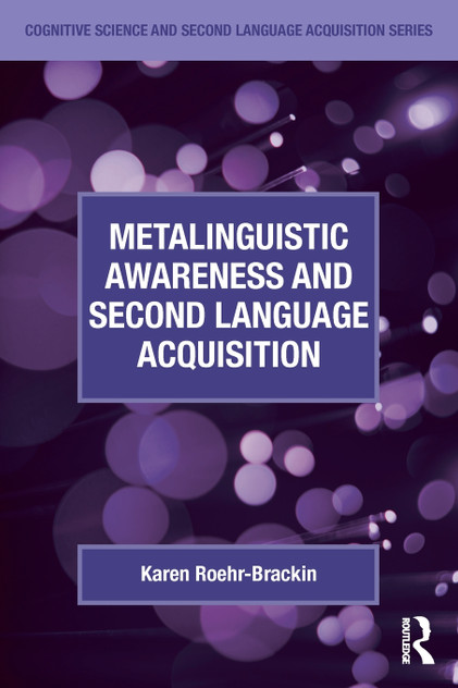 Metalinguistic Awareness and Second Language Acquisition Metalinguistic Awareness and Second Language Acquisition