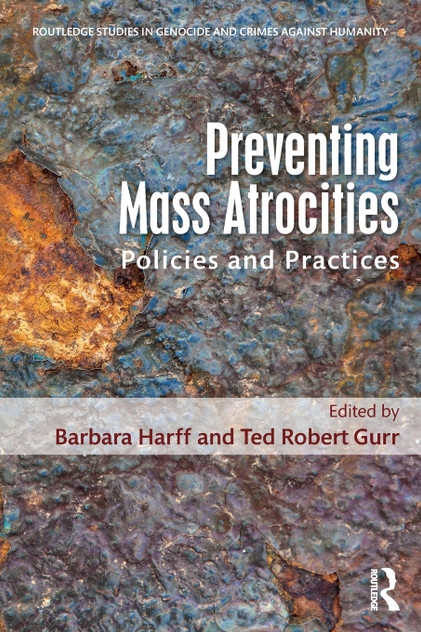 Preventing Mass Atrocities Preventing Mass Atrocities
