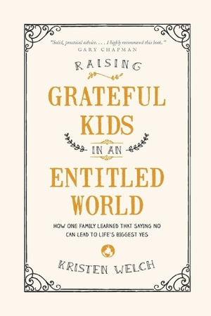 Raising Grateful Kids in an Entitled World