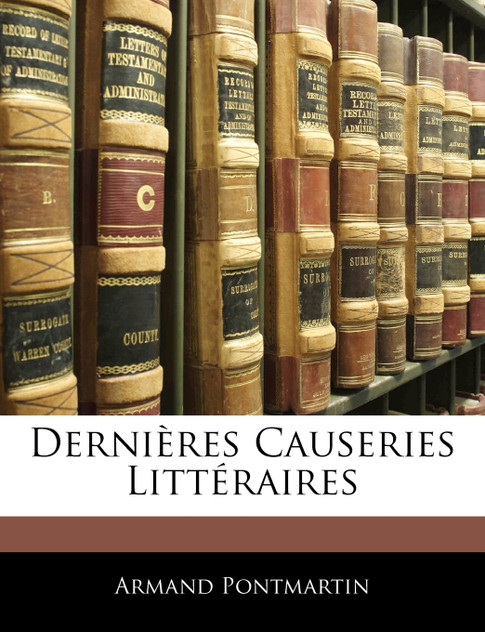 Dernières Causeries Littéraires Dernières Causeries Littéraires