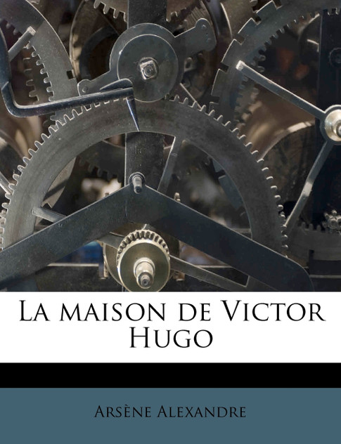 La maison de Victor Hugo La maison de Victor Hugo