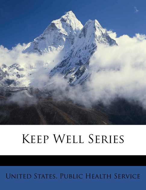 Keep Well Series Keep Well Series
