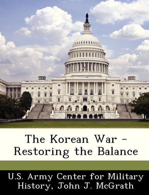 The Korean War - Restoring the Balance The Korean War - Restoring the Balance