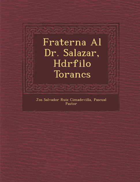 Fraterna Al Dr. Salazar, H�dr�filo Toranc�s Fraterna Al Dr. Salazar, H�dr�filo Toranc�s
