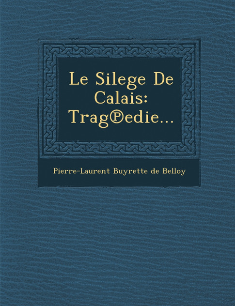 Le Silege de Calais