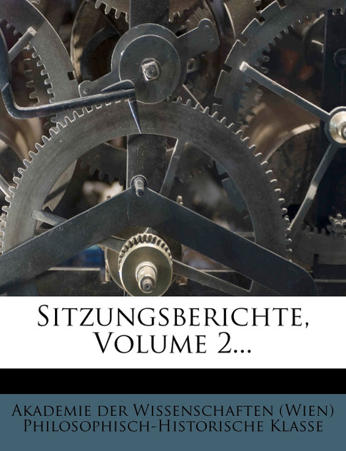 Sitzungsberichte, Volume 2...
