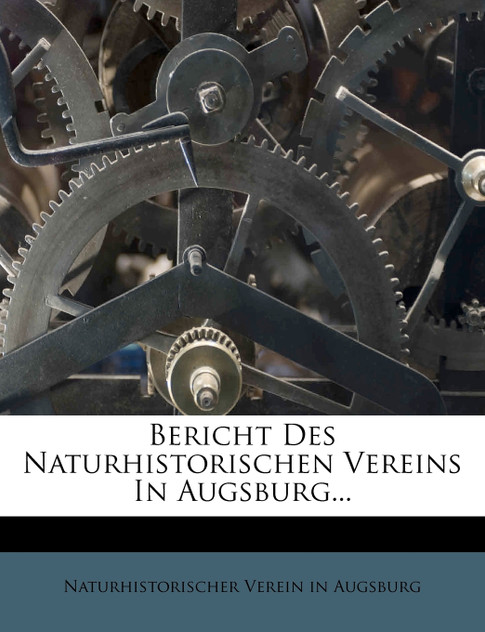 Siebenzehnter Bericht des Naturhistorischen Vereins in Augsburg. Siebenzehnter Bericht des Naturhistorischen Vereins in Augsburg.