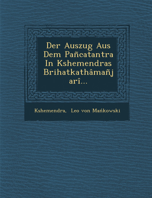 Der Auszug Aus Dem Pancatantra in Kshemendras Brihatkathamanjari...