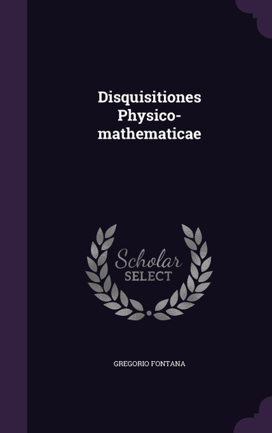 Disquisitiones Physico-mathematicae