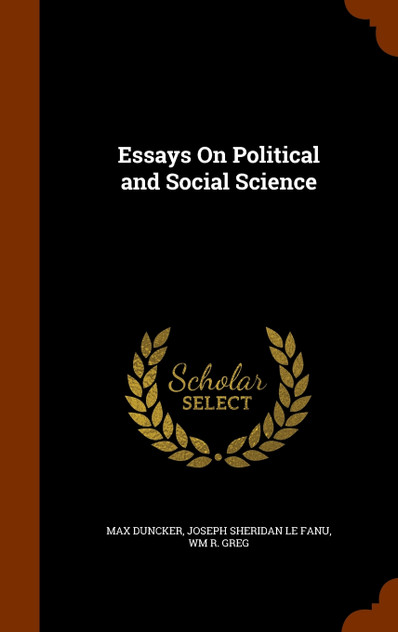 Essays On Political and Social Science Essays On Political and Social Science