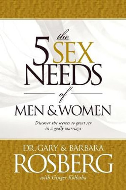 The 5 Sex Needs of Men & Women The 5 Sex Needs of Men & Women