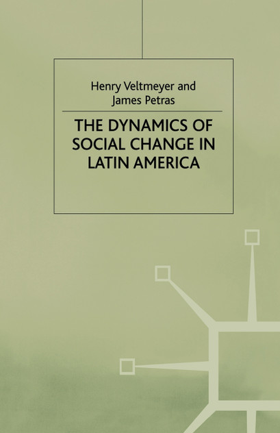 The Dynamics of Social Change in Latin America The Dynamics of Social Change in Latin America