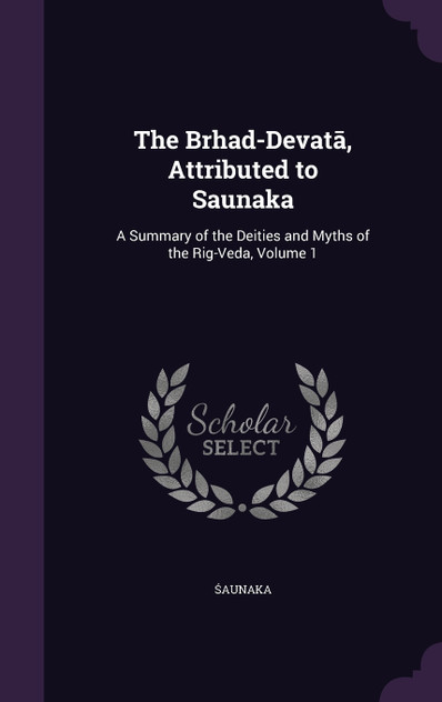 The Brhad-Devatā, Attributed to Saunaka