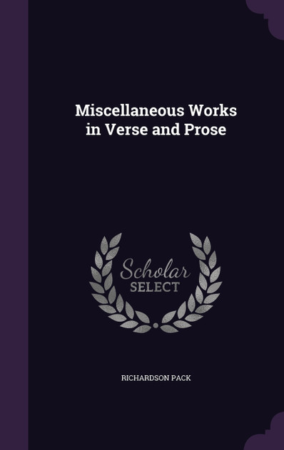 Miscellaneous Works in Verse and Prose Miscellaneous Works in Verse and Prose