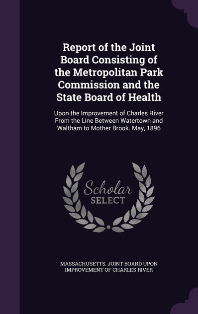 Report of the Joint Board Consisting of the Metropolitan Park Commission and the State Board of Health