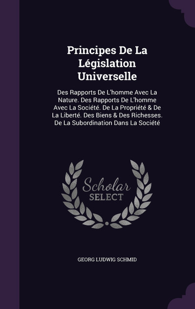 Principes De La Législation Universelle Principes De La Législation Universelle